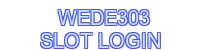 wede303-slot-login - 888SLOT